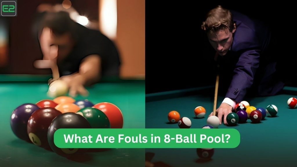 Fouls in 8-Ball Pool