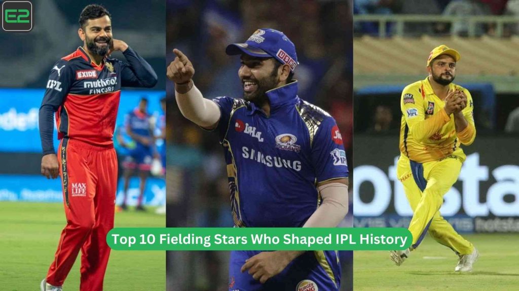 Top 10 Fielding Stars Who Shaped IPL History