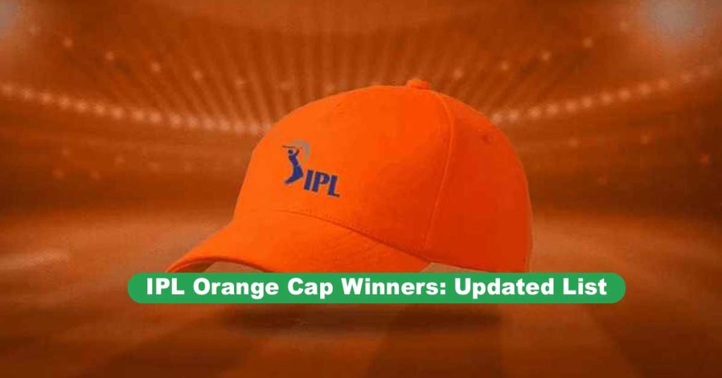 IPL Orange Cap Winners